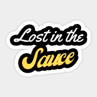 Lost in the Sauce Sticker